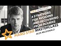 Alex McDonald on How to Deal with Injuries | Piano Star Masterclass Ep. 16
