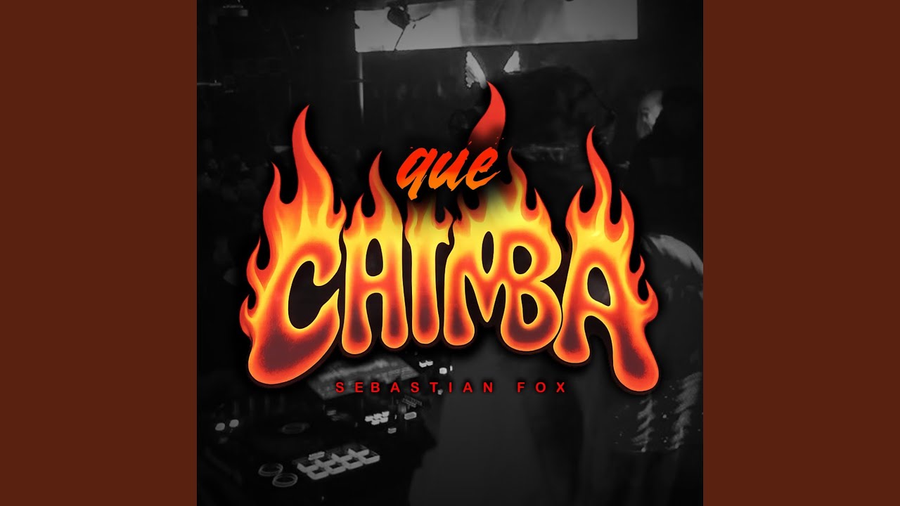 QUE CHIMBA adlı videoyu YouTube'da izle QUE CHIMBA adlı videoyu YouTube'da izle