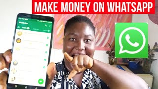 How to make money from your phone with whatsapp(make online in
nigeria)