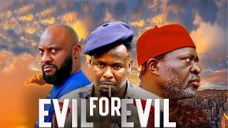 EVIL FOR EVIL- ZUBBY MICHEAL, YUL EDOCHIE,KANAYO .O. KANAYO LATEST 2026 NOLLYWOOD MOVIES