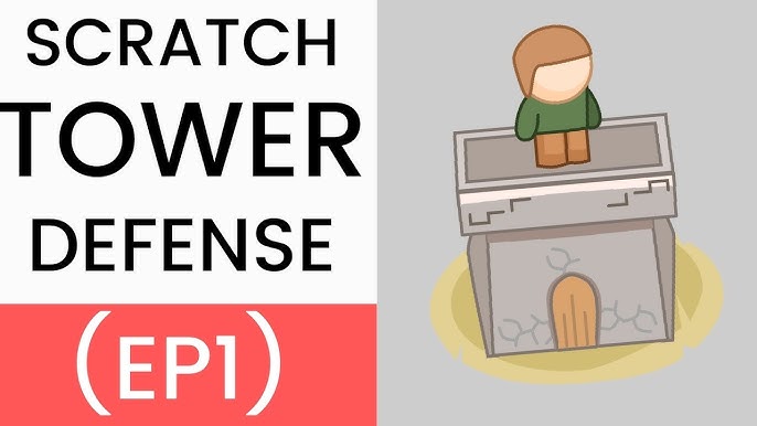 Scratch  Tower Defense Tutorial (Ep2) 