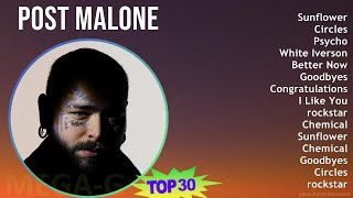 Post Malone 2024 MIX Best Songs - Sunflower, Circles, Psycho, White Iverson