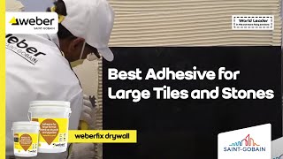 Strongest Wall Tile Adhesive for Large Tiles| Weberfix drywall Strongest Wall Tile Adhesive for Large Tiles| Weberfix drywall