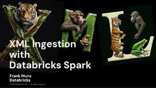 XML Data Ingestion with Spark on Databricks