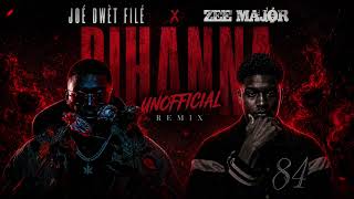 Joé Dwèt Filé, Zee Major - Rihanna (Unofficial Remix) Clean Version 