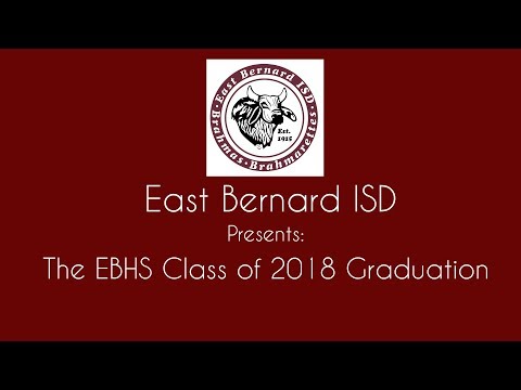 East Bernard High School Class of 2018 Graduation