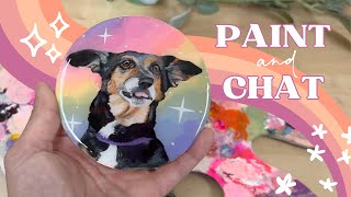 ✨ Paint with me! || Painting My Rainbow Pup || Paint + Chat✨