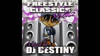 Dj Destiny - Old School Latin Freestyle Mix! New For 2025 (FULL MIX)