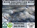 River Restoration with Ground Score