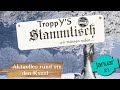 Stammtisch/Januar.2021/Aktuelles rund um TroppY's HolzHütte