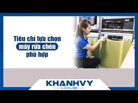 Tư vấn chọn mua máy rửa chén – Khánh Vy Home