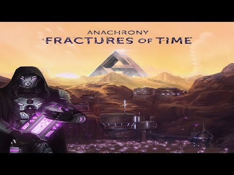 Anachrony: Fractures of Time - Discussion