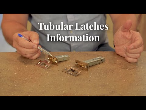 Tubular Latches Information Guide