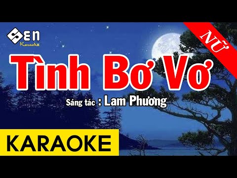 Karaoke Tình Bơ Vơ Tone Nữ Nhạc Sống - Beat Chuẩn Cực Hay