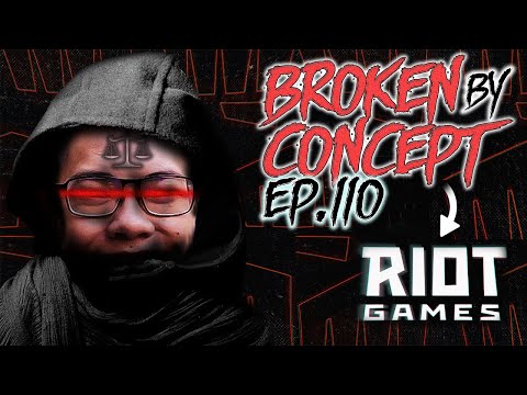 Broken by Concept - Episode 110 - Rioter Reveals How They Balance Solo Queue