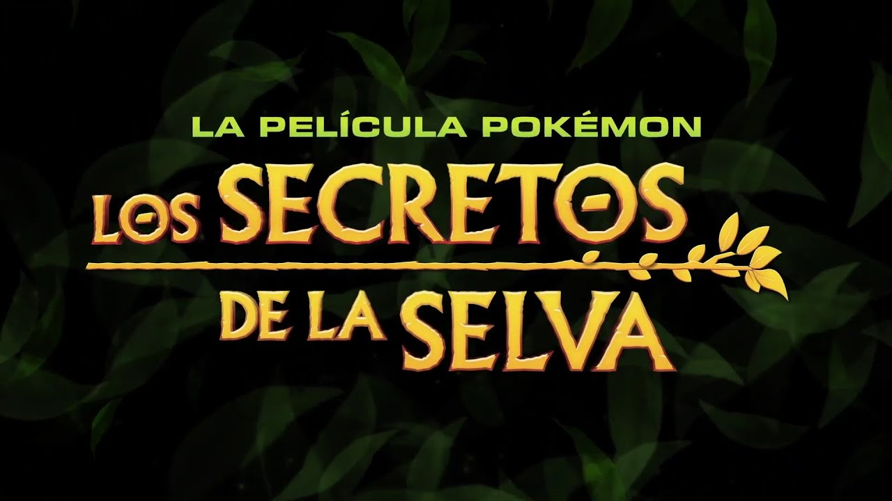 La película Pokémon Los secretos de la selva Primer tráiler