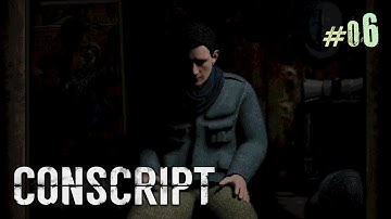 CONSCRIPT Gameplay Walkthrough #6 No Commentary