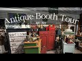 Antique Booth Tour May 2022 Farmhouse Antiques + Vintage DIY for Resale Thrift Shop With Me