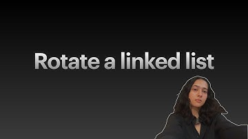 LinkedList-8 | Rotate a linked list