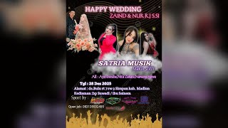 LIVE SATRIA MUSIK        ||       THE WEDDING ZAIND \u0026 NUR R.J S.Si       ||