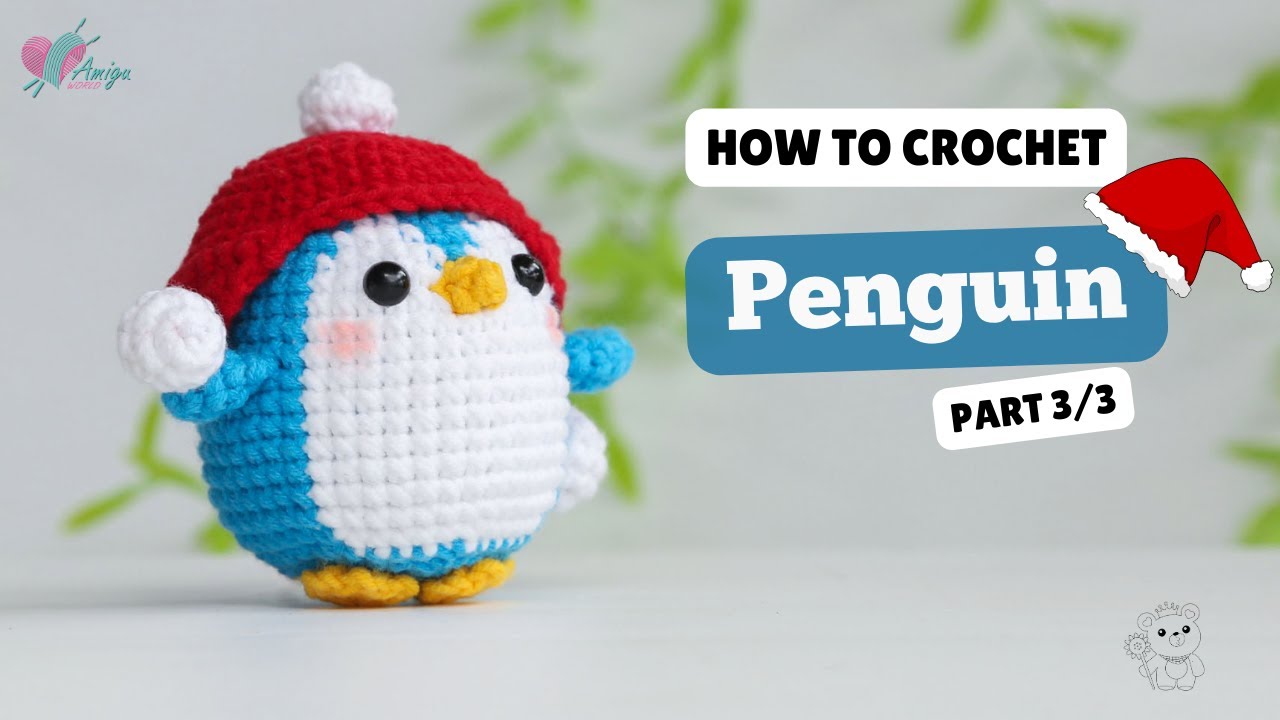 #506 | Christmas Penguin Amigurumi (3/3) | Crochet Animals Amigurumi | Free Pattern | Amiguworld