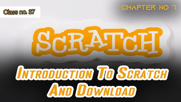 Introduction to Scratch and Installation | Chapter 7 | Computer 10 Class Sindh Board