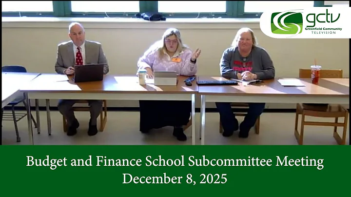 Budget and Finance School Committee Subcommittee Meeting December 8, 2025