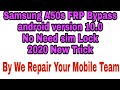 Samsung Android version 10.0 Bypass no need sim without compute  A50s A50/A30s/A20s/A10s/S10/S9 FRP