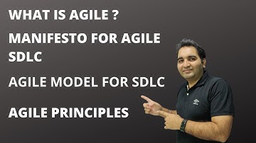 What is Agile| Agile Manifesto| Agile Principles| Agile Model for SDLC|