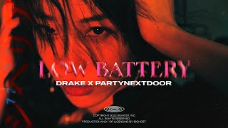 (Free) Drake Type Beat x Partynextdoor Type Beat - Low Battery