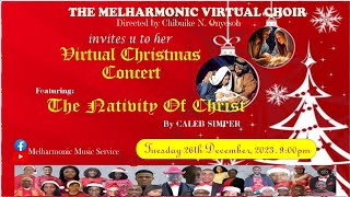 MHVC 2023 VIRTUAL CHRISTMAS CONCERT FEATURING THE NATIVITY OF CHRIST BY CALEB SIMPER