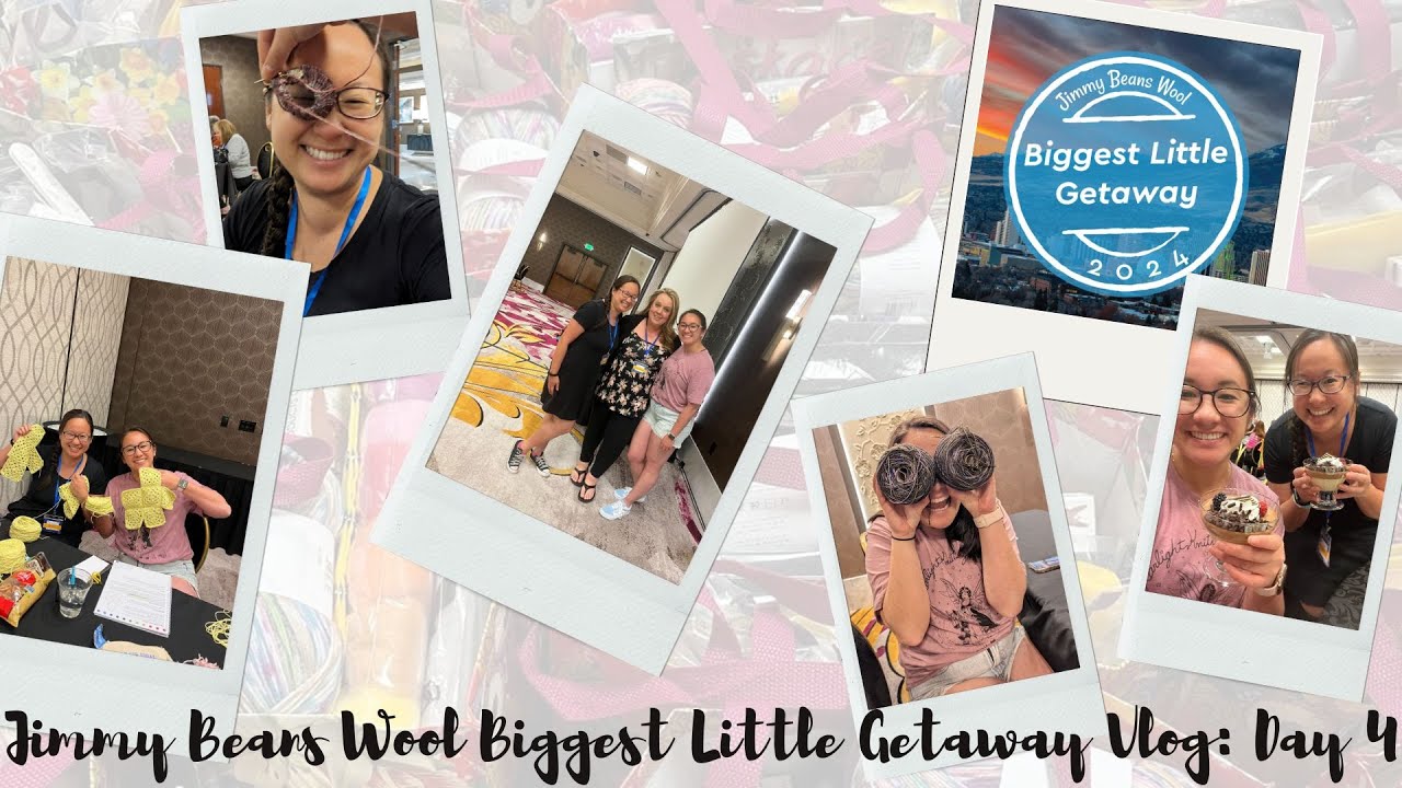 Jimmy Beans Wool Biggest Little Getaway: DAY 4!