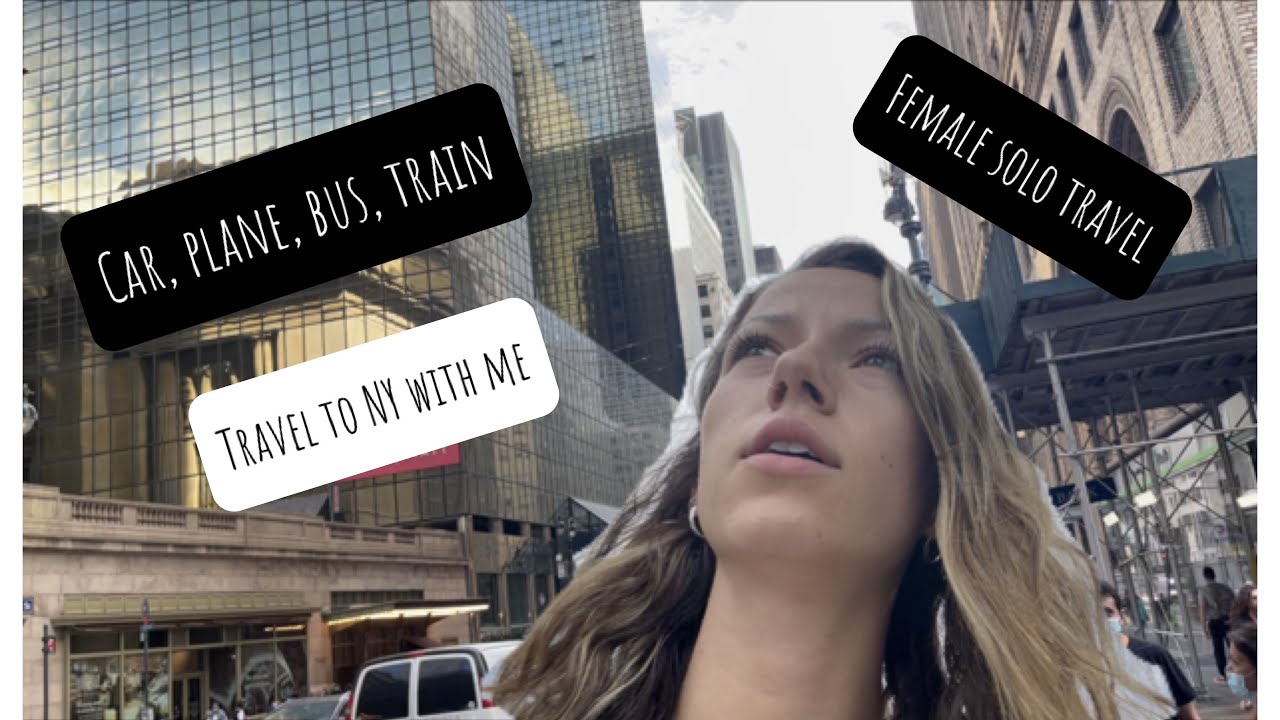 car, plane, bus, train to NY | female solo travel vlog - YouTube