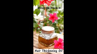 #SHORTS - Olive Oil Hair Hack Part 2 - Hair Thickening Oil