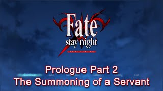 Fate/stay night - Prologue Part 2: The Summoning of a Servant