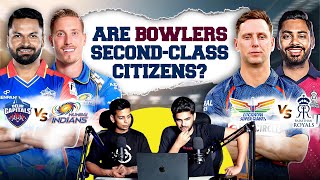 Are Bowlers Second-Class Citizens? | DC vs MI | LSG vs RR | IPL 2024 Match Review