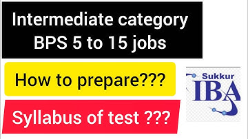 How to prepare for Intermediate category test BPS 5 to 15 jobs???