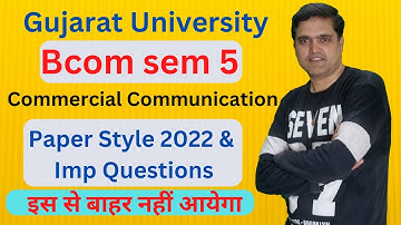 B.com sem 5 Commercial Communication Paper Style 2022 | Bcom sem 5 cc Gujarat University | Sem 5 CC