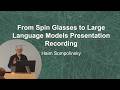 Haim Sompolinsky - From Spin Glasses to Large Language Models