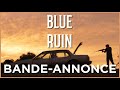 BLUE RUIN - Bande-annonce VOST