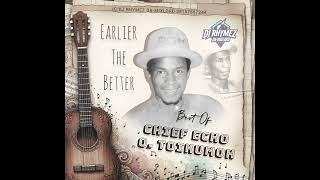 Best of Chief Echo O Toikumoh by Dj Rhymez Da-mixlord 