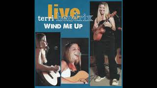 Watch Terri Hendrix Wind Me Up video