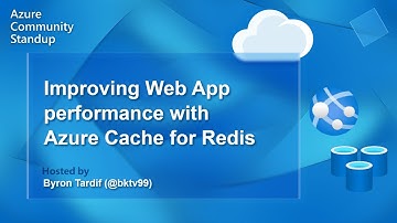 Azure App Service Community Standup - Improving Web App performance with Azure Cache for Redis