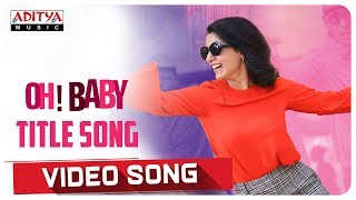 Oh Baby Video Song || Oh Baby Songs || Samantha Akkineni , Naga Shaurya  || Mickey J Meyer