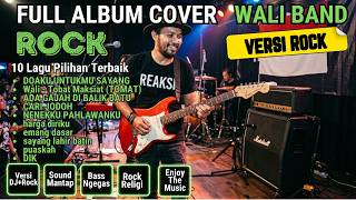 FULL ALBUM COVER WALI BAND VERSI ROCK - Kumpulan 10 Lagu Pilihan Terbaik Paling Cadas