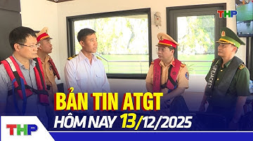 BẢN TIN ATGT 13/12: Lan tỏa ý thức tham gia an toàn giao thông trong cộng đồng