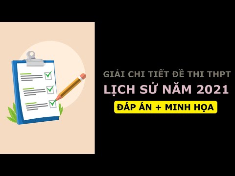 Giải chi tiết đề thi sử thpt 2021 – Học online