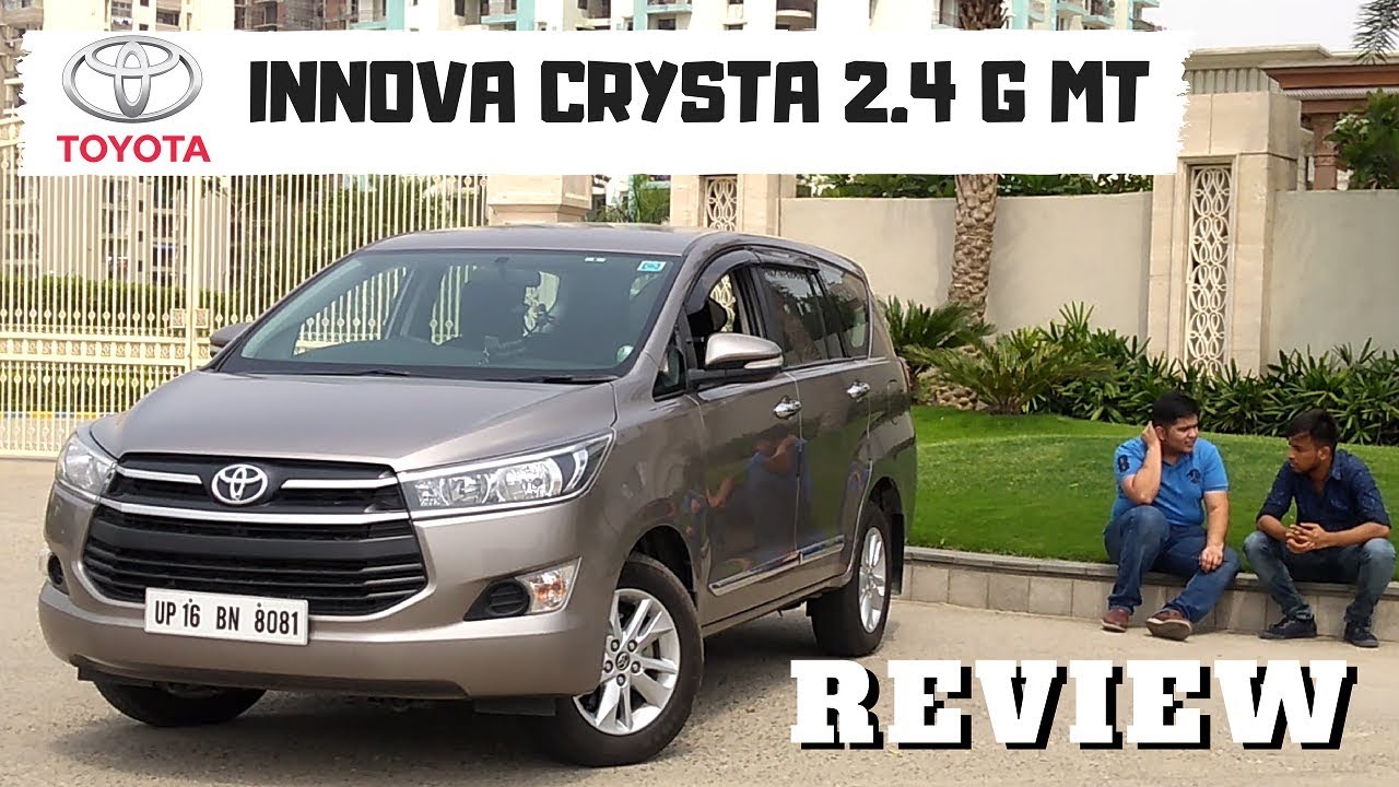 Toyota Innova Crysta 2 4g Review Test Drive Innova Crysta 2018