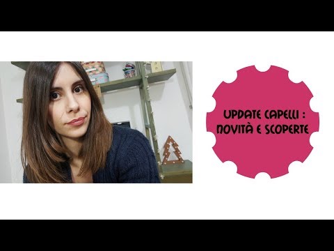 Update capelli : novità e scoperte