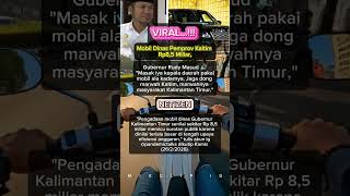 Berita Viral Anggaran Mobil Dinas Pemprov Kaltim Rp85 Miliar